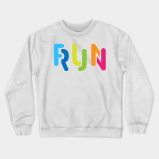 Fun Run Crewneck Sweatshirt